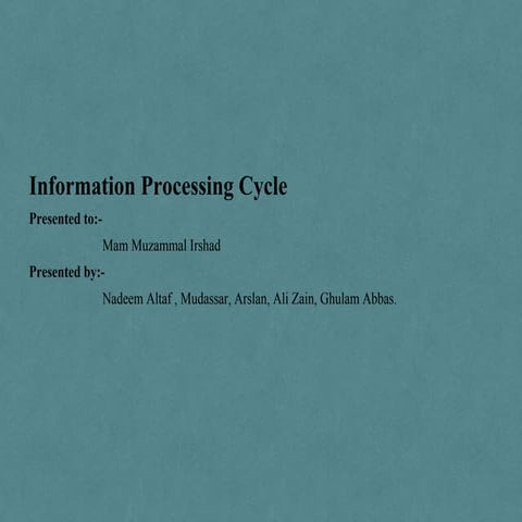 Information processing cycle | PPTX