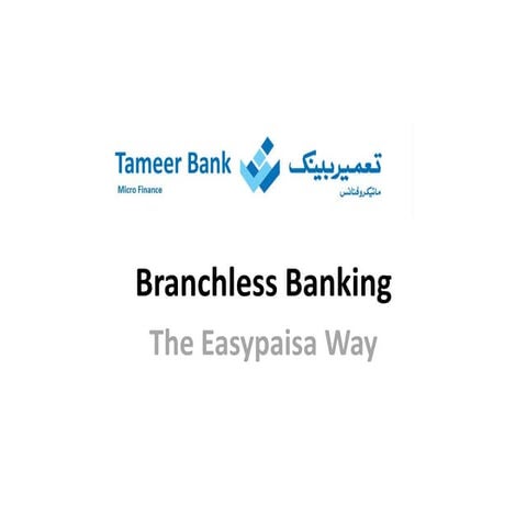 Branchless Banking - The Easypaisa Way