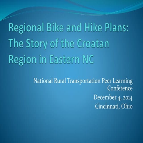Regional Bike and Hike Plans: The Story of the Croatan Region in Eastern NC