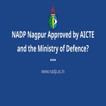 NADP Nagpur Approved by AICTE and the Ministry of Defence.pptx