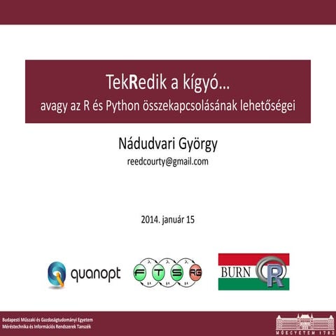 TekRedik a kígyó… avagy az R és Python összekapcsolásának lehetőségei