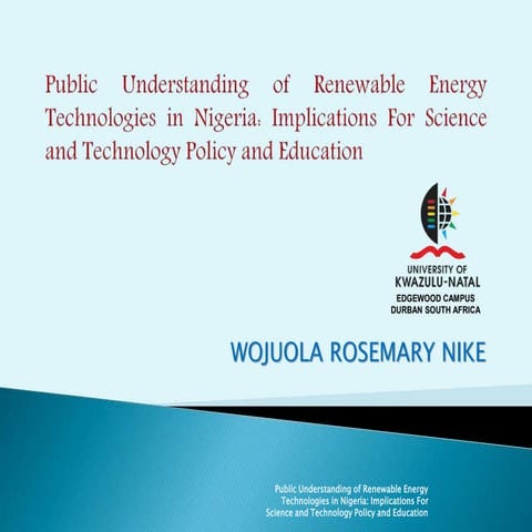 Public Understanding of Renewable Energy Technologies in Nigeria: Implications For Science and Technology Policy and Education 