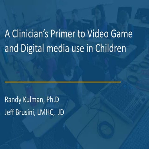 A Clinician's Primer to Video Game and Digital Media use in Children