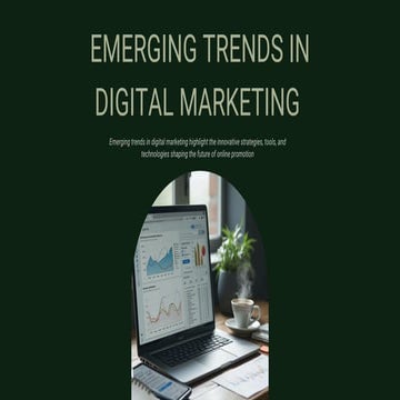 Emerging Trends in Digital Marketing: Shaping the Future of Online Engagement