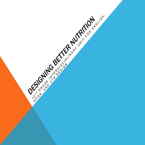 Designing Better Nutrition