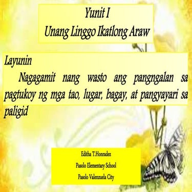 Nagagamit nang wasto ang pangngalan sa pagtukoy ng mga tao, lugar, bagay, at ...