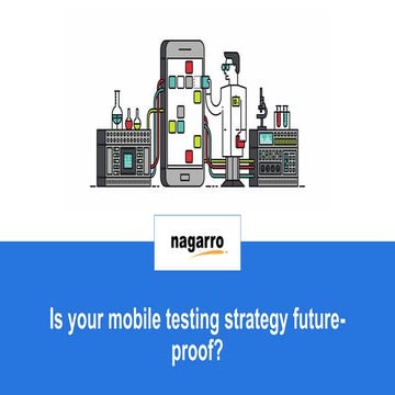 Making your mobile testing strategy future-proof