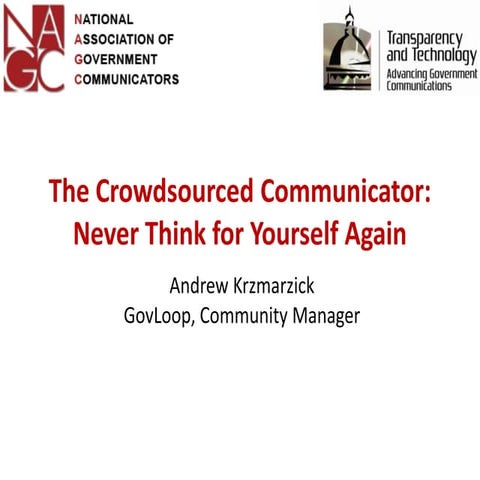The Crowdsourced Communicator: Never Think for Yourself Again