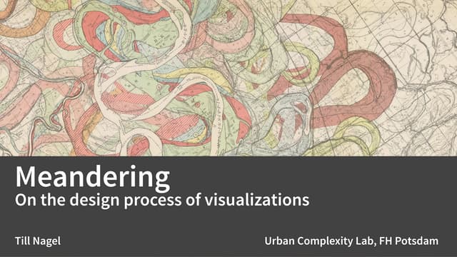 Meandering - On the design process of visualizations