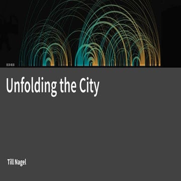 Unfolding the City - Urban Mobility Visualizations