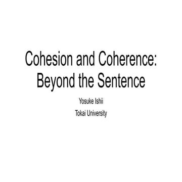 Cohesion and Coherence: Beyond the Sentence