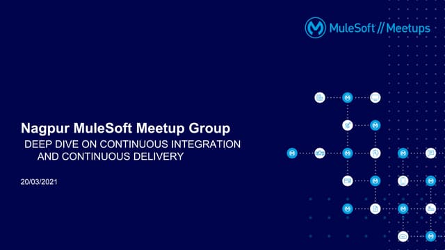 Deep Dive on Continuous Integration and Continuous Delivery in Anypoint Platf...