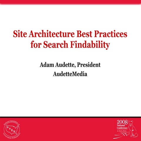 Site Architecture Best Practices for Search Findability - Adam Audette