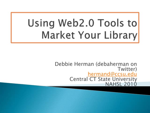 Using Web 2.0 Tools to Market Your Library
