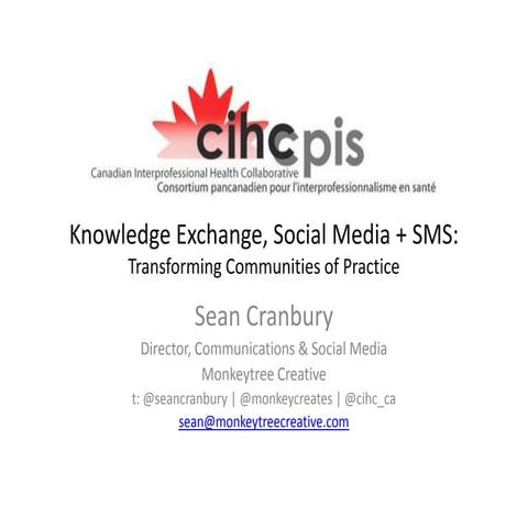 Knowledge Exchange, Social Media + SMS: Transforming Communities of Practice