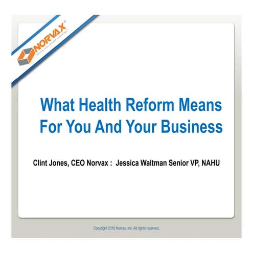 NAHU/Norvax Health Reform Update 