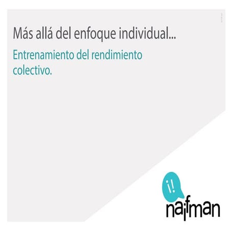 Naifman de lo individual a lo colectivo