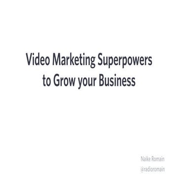 Video Marketing Superpowers to Grow Your Business - Naike Romain at SaaSFest ...