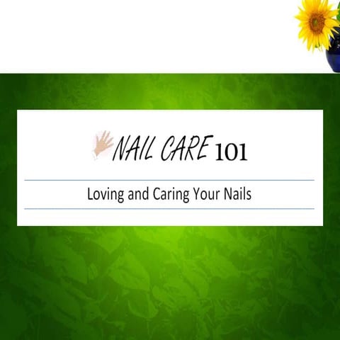 Nail Care 101