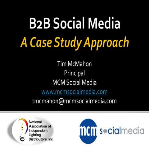 Naild   a case study approach to b2 b social media1