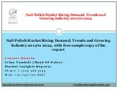 Nail polish rising demand, trends and growing industry 2019 to 2024