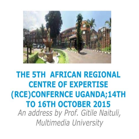 5th African RCE Conference, Uganda, Prof. Gitile Joseph Naituli