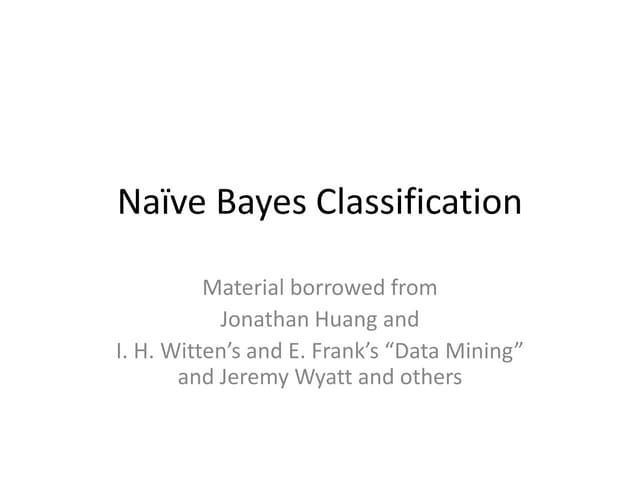 NaiveBayes.ppt Naive Bayes algorithm machine learning