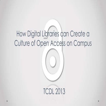 How Digital Libraries Can Create a Culture of Open Access on Campus