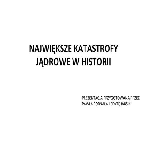 Największe katastrofy jądrowe w historii | POT