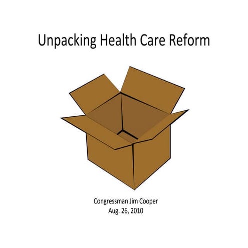 Congressman Jim Cooper- "Unpacking Health Care Reform"