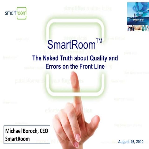 Michael Boroch- SmartRoom: The Naked Truth About Quality and Errors on the Front Line