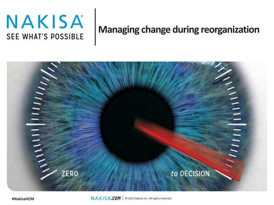 Managing change during reorganization