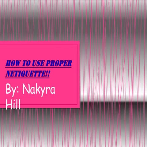 Nakyra hill proper netiquette 9 18-12