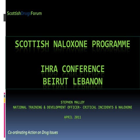 Naloxone brief pres april ihra Beruit 2011