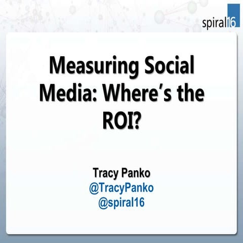 Measuring Social Media: Where's the ROI?