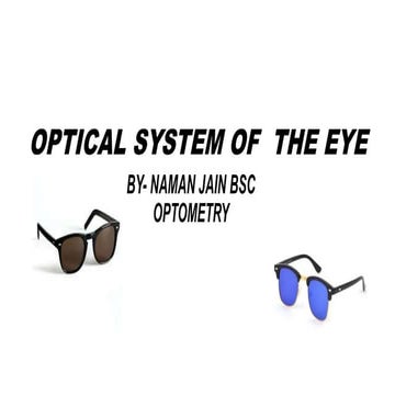 OPTICS OF HUMAN EYE , SCHEMATIC EYE, ANGLE AND AXES OF EYE | PPTX