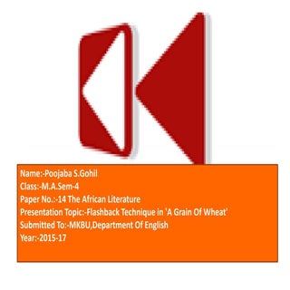 Flashback technique in A grain of w...