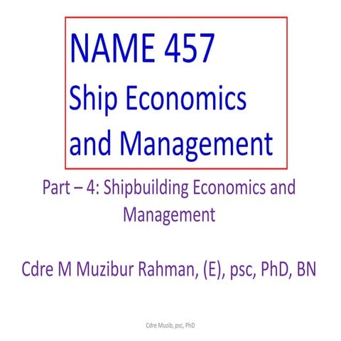 Name 457 maritime economics and management  shipbuilding