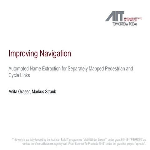 Improving Navigation: Automated Name Extraction for Separately Mapped Pedestr...