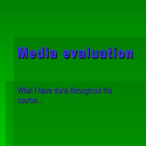 N Allen Media Evaluation