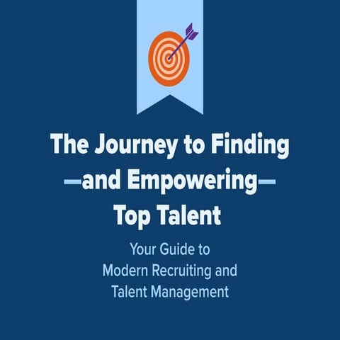 The Journey to Finding—and Empowering—Top Talent 