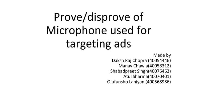Prove/disprove of microphone used for targeting Ads 