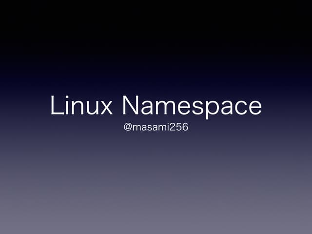 Linux Namespace