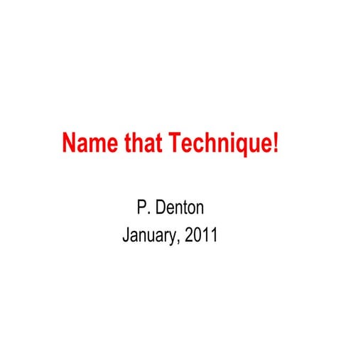 Name that technique!