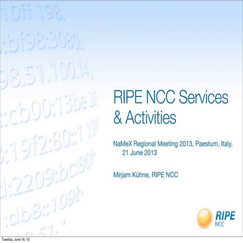 RIPE NCC Services & Activities - NaMeX Regional Meeting