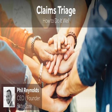 Claims Triage - How to Do It Well