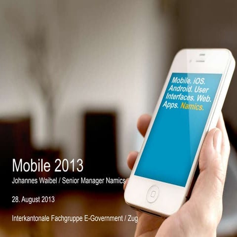 2013 - (All) about Mobile - Status Quo & Best Practices