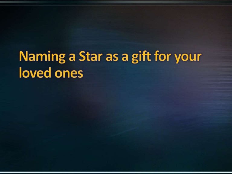 Naming a star as a gift for your loved ones