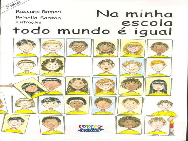 Na minha escola todo mundo é igual