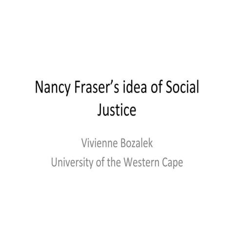 Nancy Fraser and Social Justice